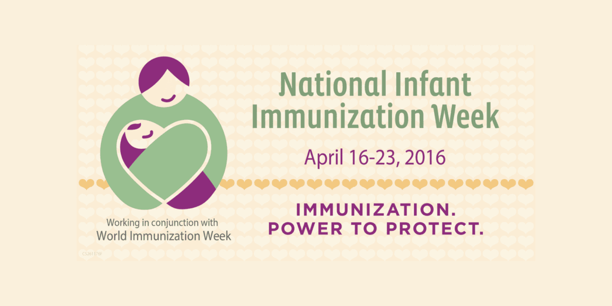 National Infant Immunization Week 2016