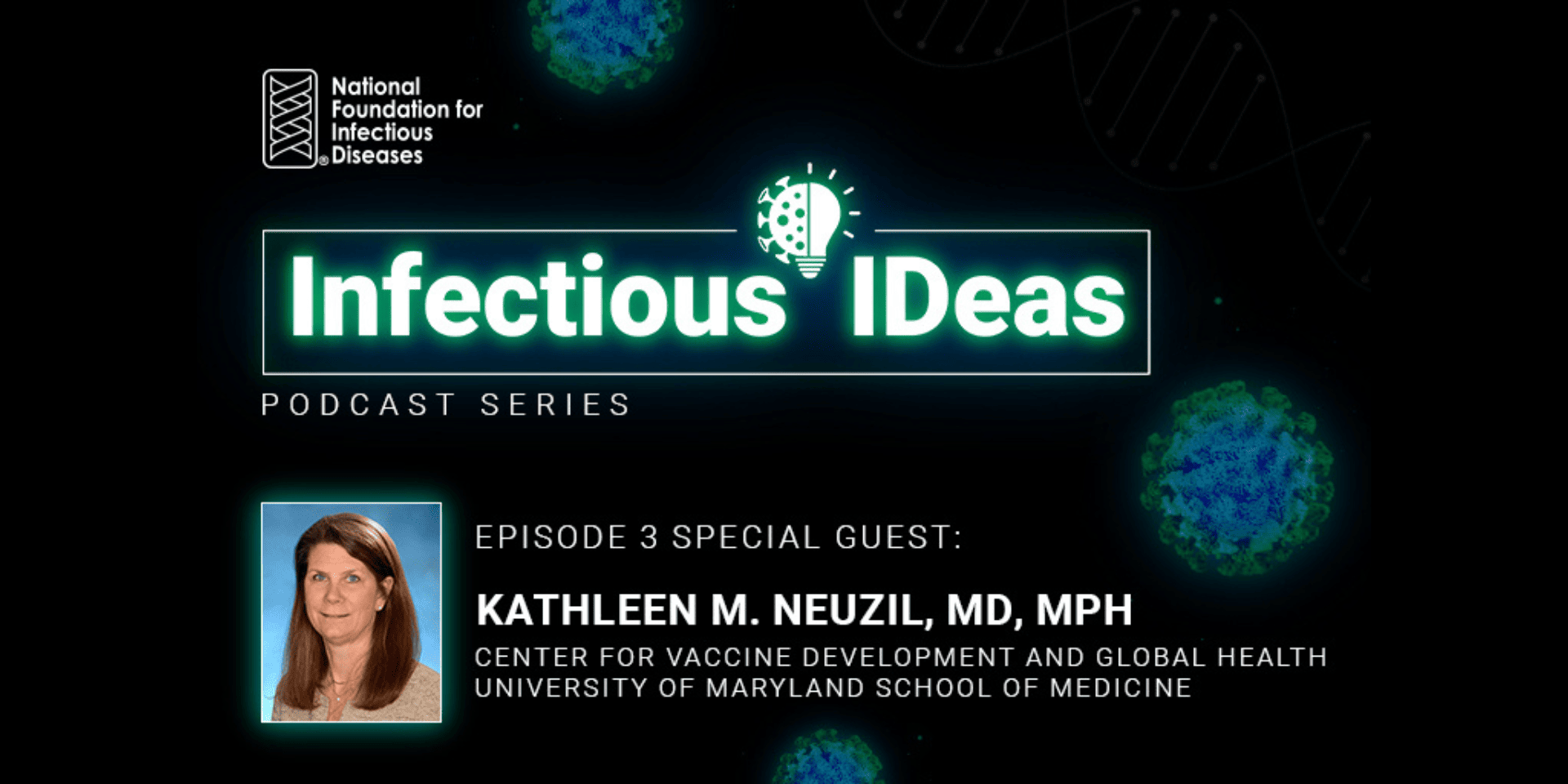 Flu Season Predictions with Kathleen M. Neuzil, MD, MPH NFID
