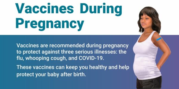 Vaccines during pregnancy