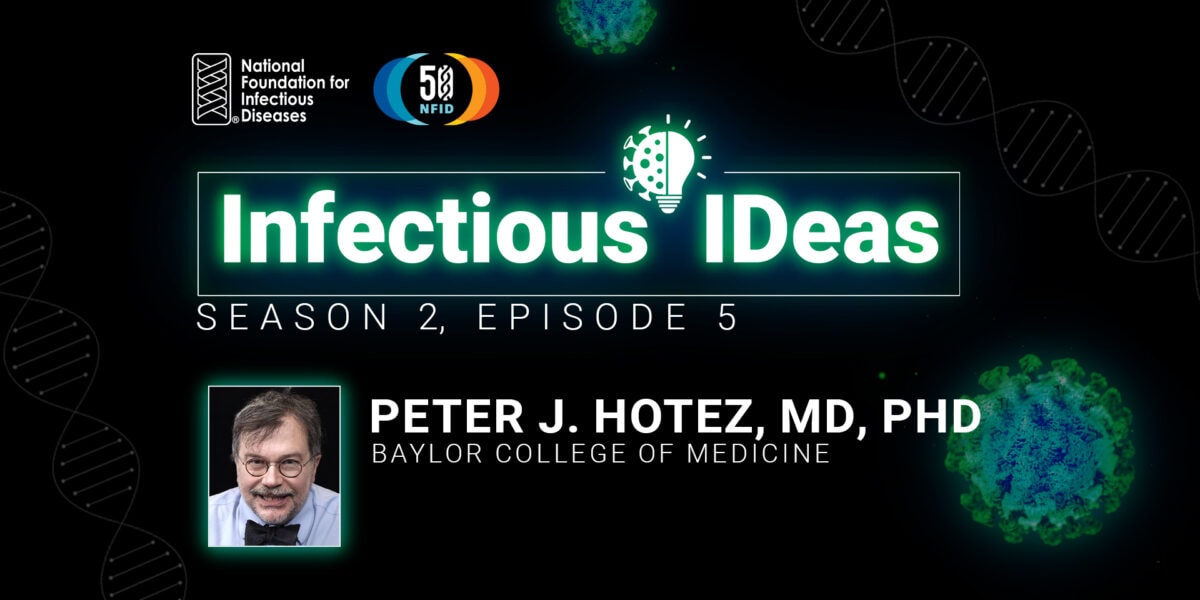 Building Global Vaccine Confidence Through Diplomacy with Peter J. Hotez, MD, PhD