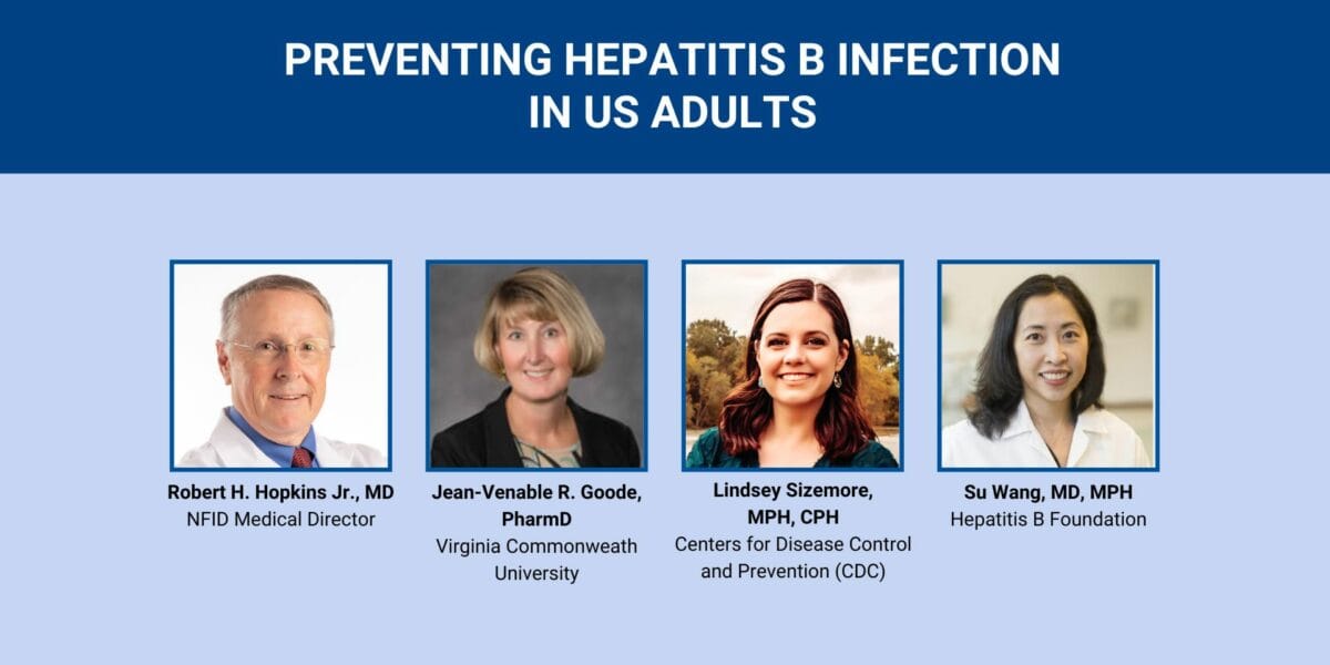 Preventing Hepatitis B Infection in US Adults Webinar