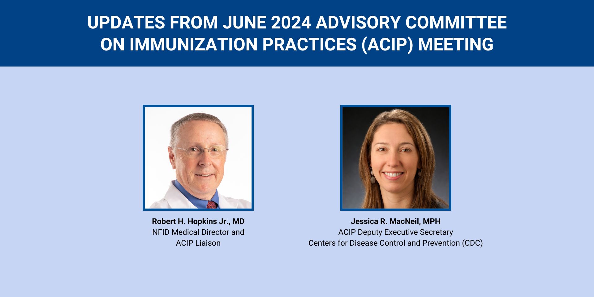 Updates from June 2024 Advisory Committee on Immunization Practices
