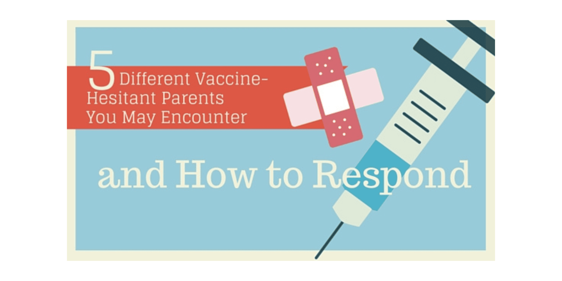 5 different vaccine-hesitant parents you may encounter and how to respond