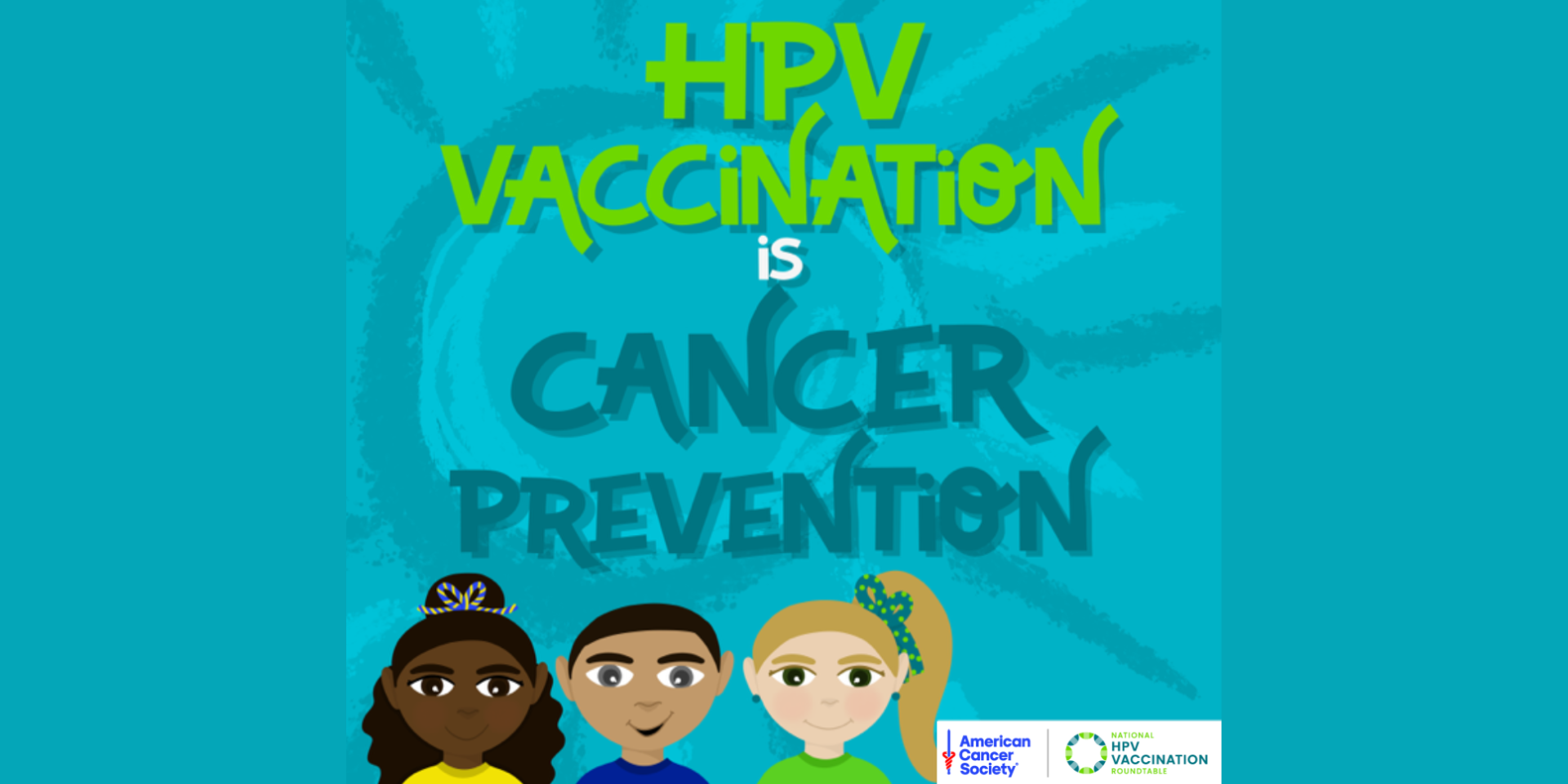 HPV Vaccination is Cancer Prevention American Cancer Society