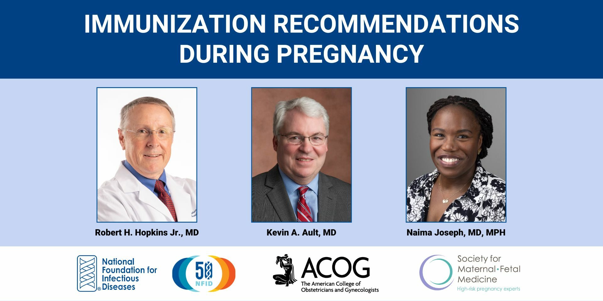 Immunization-Recommendations-During-Pregnancy_11.2023_Featured-Image Immunization Recommendations During Pregnancy webinar panelists