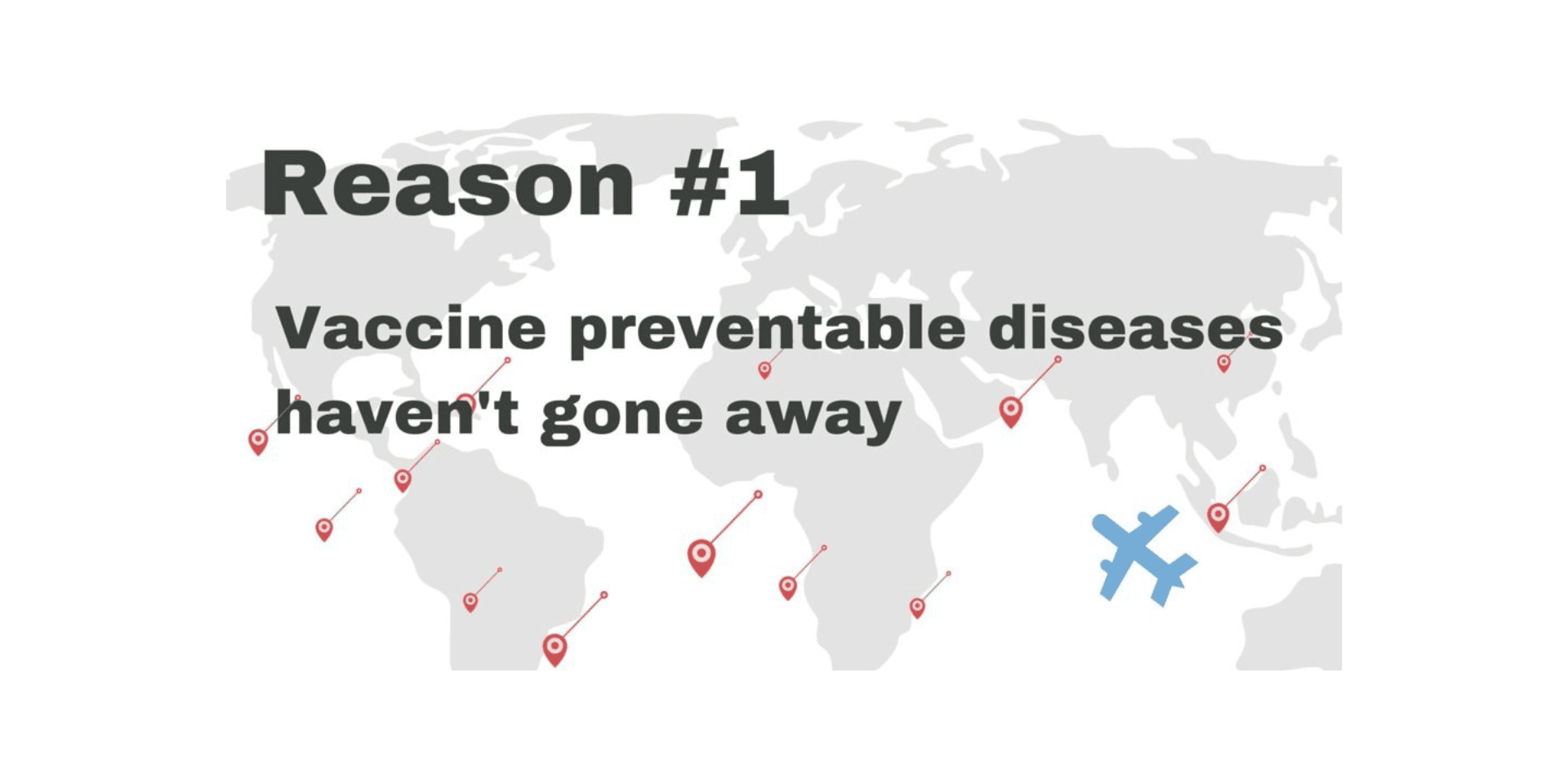 Reason #1: Vaccine-preventable diseases haven't gone away