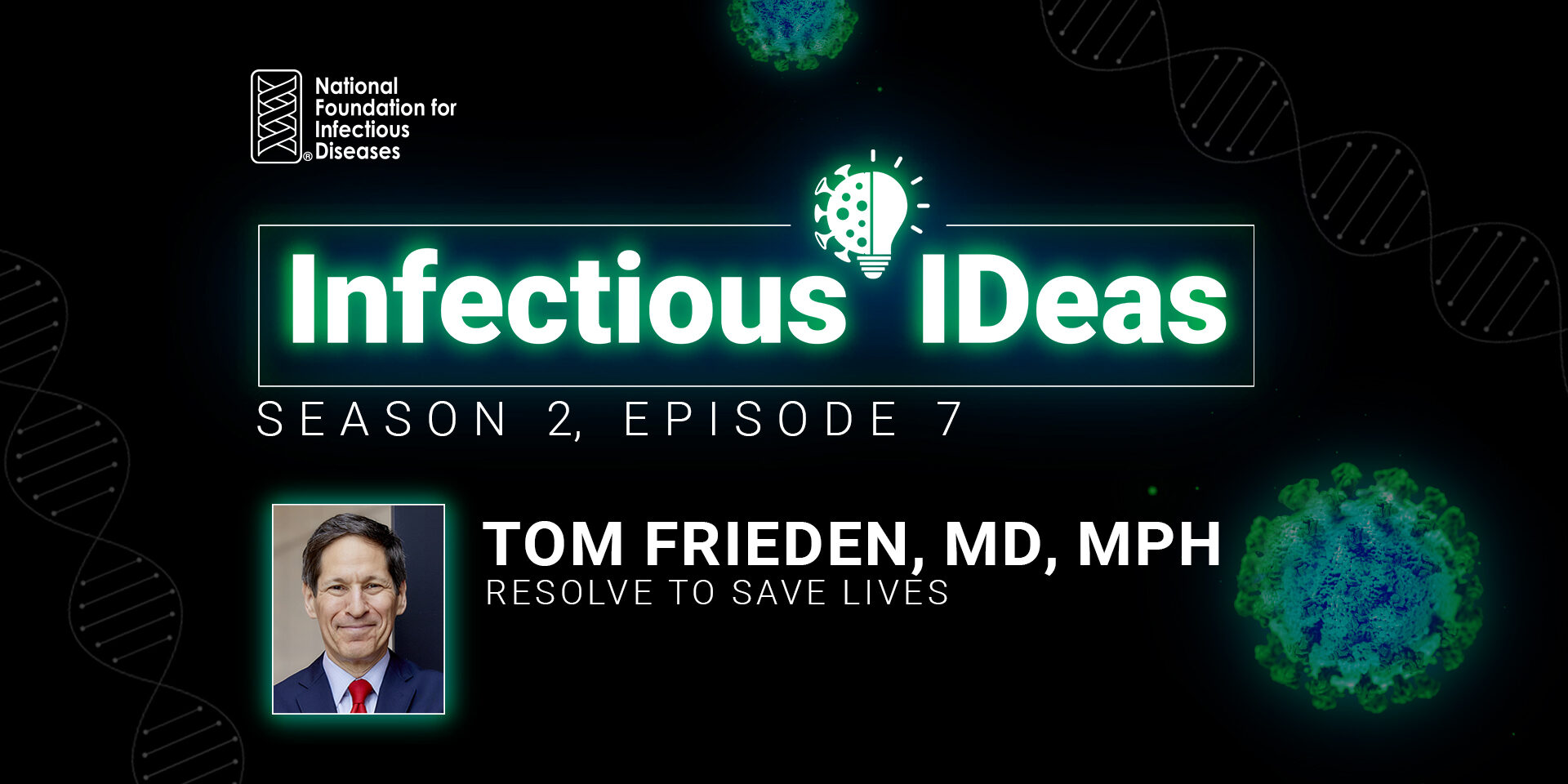 Pandemics, Prevention, and Progress with Tom Frieden, MD, MPH