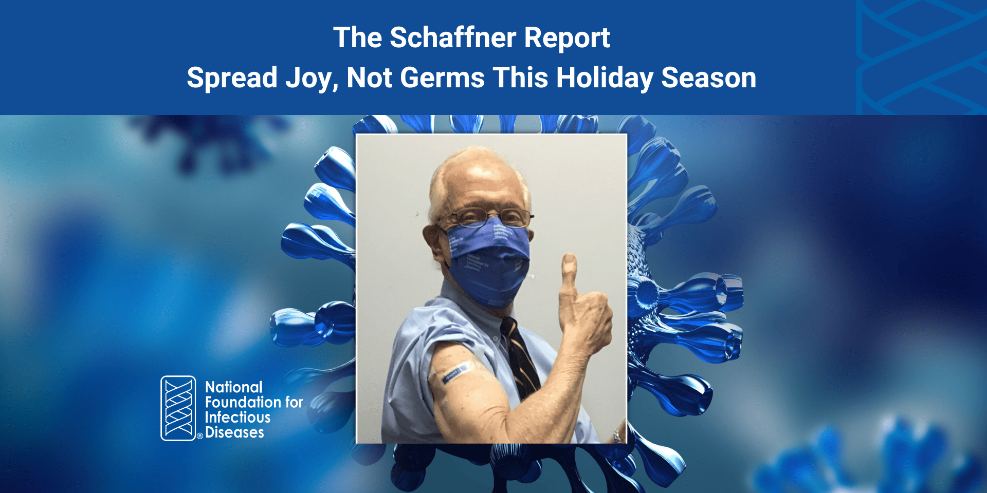 The Schaffner Report - Spread Joy, Not Germs This Holiday Season