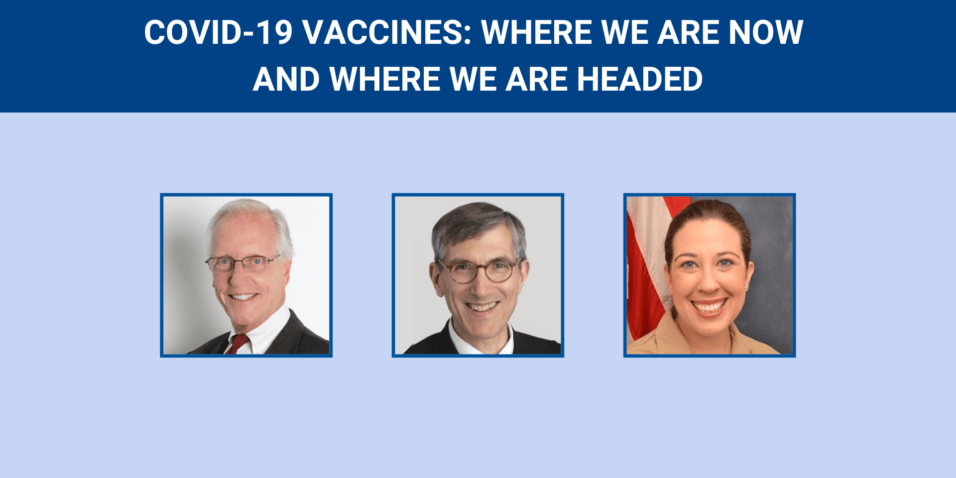 Webinar-COVID-19 Vaccine - Where We Are Now and Where We Are Headed-2023.03_Featured Image Webinar - COVID-19 Vaccine: Where We Are Now and Where We Are Headed