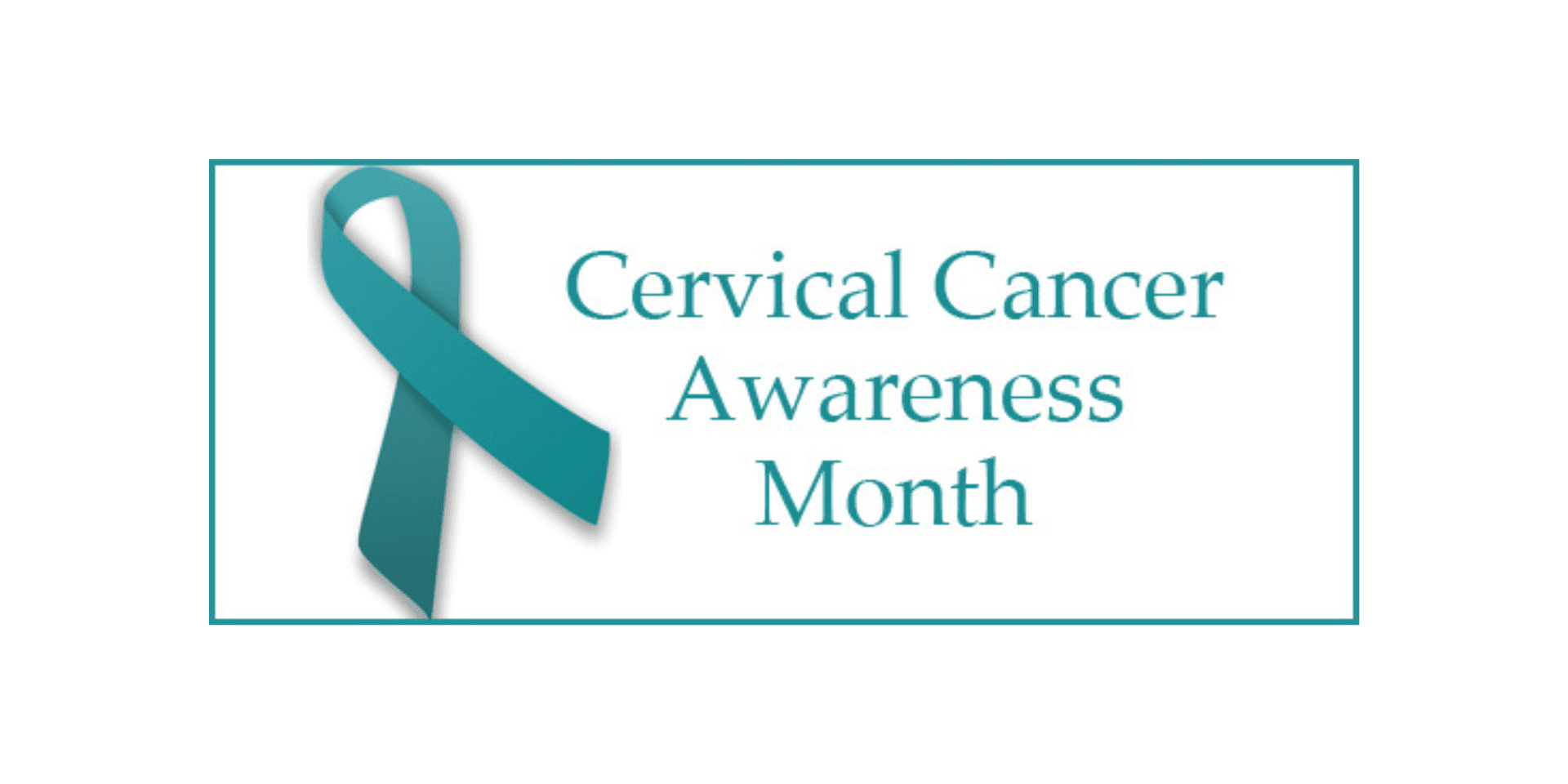 Cervical Cancer Awareness Month